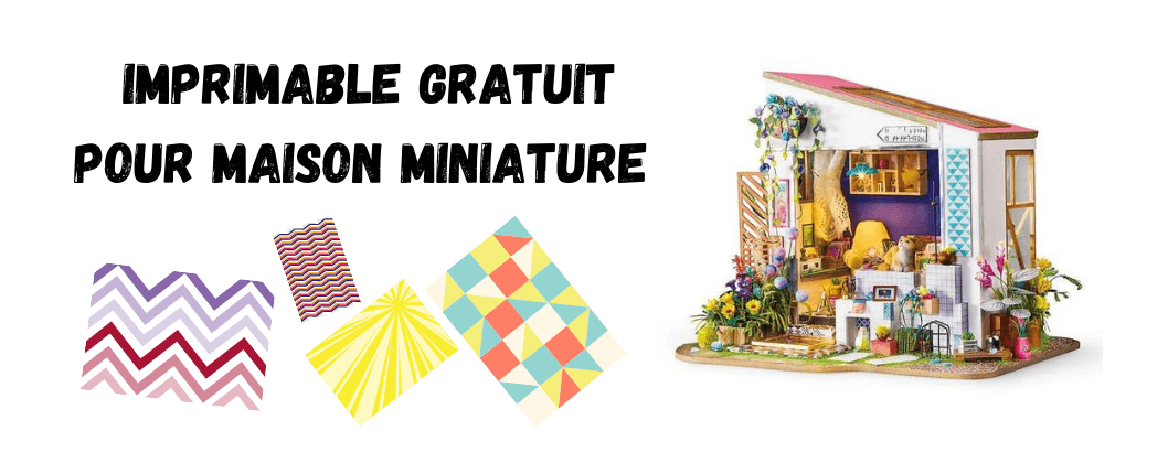 Imprimable gratuit pour maison miniature